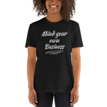 Load image into Gallery viewer, Mind Your Business Short-Sleeve Unisex T-Shirt