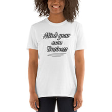 Load image into Gallery viewer, Mind Your Business Short-Sleeve Unisex T-Shirt
