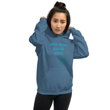 Load image into Gallery viewer, Unisex Hoodie -Single Moms rule the World
