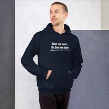 Load image into Gallery viewer, Hear Me Now Unisex Hoodie
